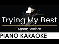 Lagu Anson Seabra - Trying My Best - Piano Karaoke Instrumental Cover with Lyrics