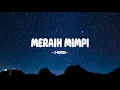Lagu J-Rocks - Meraih Mimpi - Lirik Indo