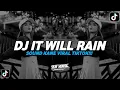 Download Lagu DJ IT WILL RAIN | SOUND KANE VIRAL TIKTOK 2024 [BOOTLEG]