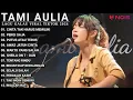 TAMI AULIA FULL ALBUM COVER AKUSTIK TERBAIK 2024 - Bikin Baper Sampai Nangis - Lagu Galau Populer