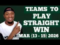 5 Teams To Play Straight Win This Weekend SAFE FOOTBALL PREDICTIONS BETTING TIPS