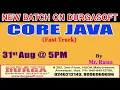 New Batch On Core Java by Mr Ratan On 31st Aug 5PM At Maitrivanam HYD - Offline Batch