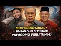 MUHYIDIN SAMAN TUN M? PAPAGOMO PERLI SAKA 100 PLUS? TUDOH ABAH DIN SIMPAN WANG PARTI?