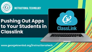 Pushing Out Apps to Your Students in Classlink For Teachers