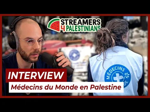 Download MP3 Médecins du Monde : entretien avec Helena Ranchal - Streamers4Palestinians - Clément Viktorovitch