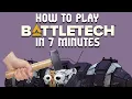 how to play BattleTech in 7 minutes the easy way