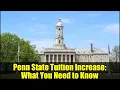 Penn State Tuition Increase What You Need to Know