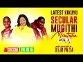Lagu LATEST KIKUYU MUGITHI MIX 2021 (vol2)-DEEJAY PIN FT JOYCE WA MAMA,MAN FYKE,JOSE GATUTURA ETC..
