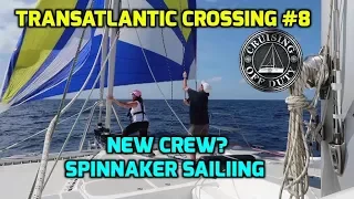 Transatlantic Passage #8.  1000 Miles down.  New Crew? Spinnaker Sailing for the first time.