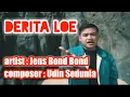 Download Lagu DERITA LOE || Original Artist Jens Bond Bond