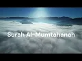 Lagu Surah Al-Mumtahanah. Sheik Hani Ar-Rifai