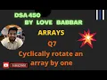 Cyclically rotate an array by one gfg Array Part q7 SDE Sheet LOVE BABBAR 450 Question