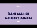 Walmart Canada Cashier Job 2025 Easy Apply Salary Details
