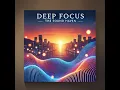 Download Lagu 🎧 Deep Focus | Immersive Music for Productivity \u0026 Concentration ✨