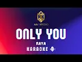Download Lagu RAYA - Only You | KARAOKE