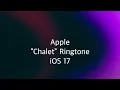 Download Lagu Apple “Chalet” Ringtone (iOS 17)