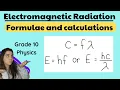 Electromagnetic radiation calculations Grade 10 Physics