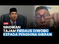 Lagu 🔴 SINDIRAN MENOHOK FIRDAUS OIWOBO kepada Penghina Gibran di KTT G20: SDM Rendah!