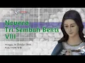 Download Lagu Novena Tri Sembah Bekti VIII,  Taman Doa Boro, Minggu 16 Oktober 2022, Pukul 12.00 WIB