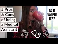 Pros Cons of being a Medical Assistant 2019