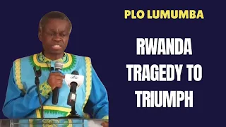 rwanda has risen from the ashes to become africas pride professor plo lumumba