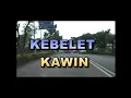 Download Lagu KEBELET KAWIN