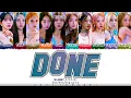 Lagu WJSN (우주소녀) - 'DONE’ Lyrics [Color Coded_Han_Rom_Eng]