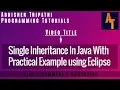 Single Inheritance In Java Part-24 Inheritance In Java Java Tutorials