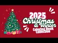 NEW 2025 Christmas Winter Coloring Book Collection Fun Cozy Adult Coloring