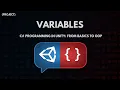 C Programming in Unity From Basics to OOP - Variables