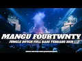 Lagu DJ MANGU FOURTWNTY JUNGLE DUTCH FULL BASS TERBARU 2025 ( RAMA REBORN ) 