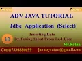 ADV JAVA class - 13 JDBC Application Input from end-user By Ratan sir