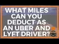 What Miles Can You Deduct as an Uber and Lyft Driver