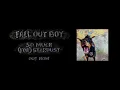 Lagu Fall Out Boy - So Much (For) Stardust [Full Album]