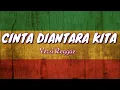 Download Lagu Cinta diantara kita (versi Reggae) #lirik