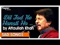 Download Lagu Dil Tod Ke Hansti Ho Mera By Attaullah Khan | Pakistani Romantic Songs | Nupur Audio