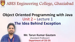 Lecture 1 Unit 2 The idea behind Exception OOPs with Java