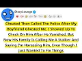Download Lagu Cheated Then Called The Police After My Boyfriend Ghosted Me, I Showed Up To Check On Him After He..