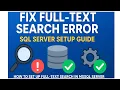 How to FIX or ENABLE Full-Text Search MSSQL Setup Guide