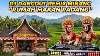 dj remix dangdut minang rumah makan padang