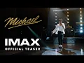 Michael Teaser Experience It In IMAX