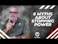 6 Myths about Stopping Power