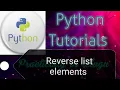 How to reverse list elements in python Python tutorials in telugu