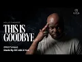 DJ Luk-C S.A - This Is Goodbye (Hollis P Monroe Remix) - Mid-Tempo Special