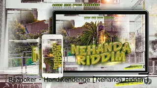 bazooker handikendenge nehanda riddim