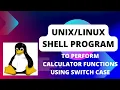 How to write Unix shell program to perform basic calculator operations using switch case Part-16