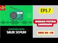 Download Lagu SAUR SEPUH Episode 7. Darah Putra Sanggam -- Seri 48 - 50 [Sandiwara Radio]
