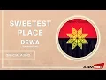 Download Lagu Dewa - Sweetest Place | Official Audio