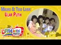 Download Lagu Melisa ft. Trio Laris - Ular Putih (Official Kids Video)