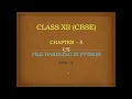 File Handling in Python Class 12 Computer Science File Functions